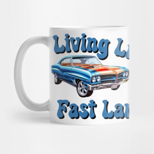 vintage car Living life in the fast lane Mug